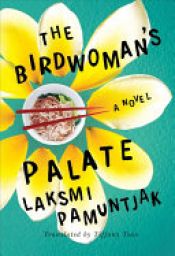 book cover of The Birdwoman's Palate by Laksmi Pamuntjak