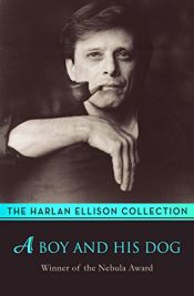 book cover of A Boy & His Dog by Harlan Ellison (Double Cassette Program) by Харлан Эллисон