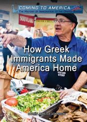 book cover of How Greek Immigrants Made America Home by Cyrée Jarelle Johnson