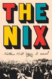 book cover of The Nix by Nathan J. Hill