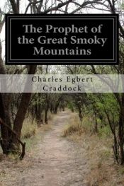 book cover of The Prophet of the Great Smoky Mountains by Charles Egbert Craddock