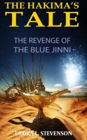 book cover of The Revenge of the Blue Jinni: Book One of The Hakima's Tale by Dedra L. Stevenson