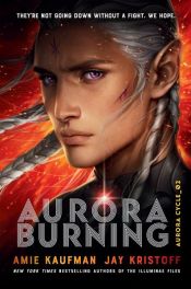 book cover of Aurora Burning by Amie Kaufman|Jay Kristoff