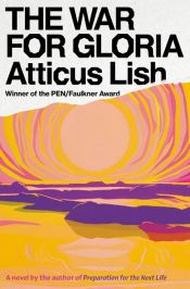 book cover of The War for Gloria by Atticus Lish