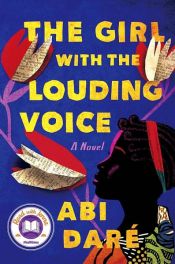 book cover of The Girl with the Louding Voice by Abi Daré