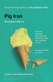 book cover of Pig Iron by Benjamin J. Myers