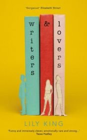 book cover of Writers & Lovers by Lily King
