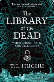 book cover of The Library of the Dead by T. L. Huchu
