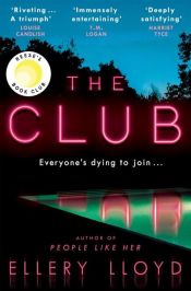 book cover of The Club by Ellery Lloyd