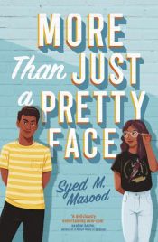 book cover of More Than Just a Pretty Face by Syed Masood