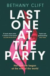 book cover of Last One at the Party by Bethany Clift