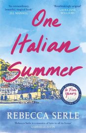 book cover of One Italian Summer by Rebecca Serle