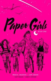 book cover of Paper Girls: Book One by Брайан К. Вон
