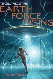 book cover of Earth Force Rising by Monica Tesler
