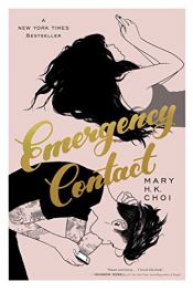 book cover of Emergency Contact by Mary H. K. Choi