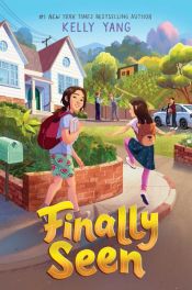 book cover of Finally Seen by Kelly Yang