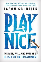 book cover of Play Nice by Jason Schreier