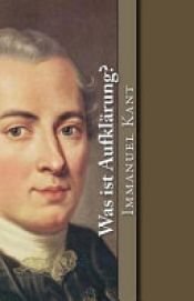 book cover of Was ist Aufklärung? (Klassiker der Philosophie, Band 3) by Immanuel Kant