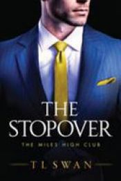 book cover of The Stopover by T. L Swan