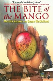 book cover of The Bite of the Mango by Mariatu Kamara