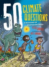 book cover of 50 Climate Questions: A Blizzard of Blistering Facts by Peter Christie
