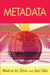 book cover of Metadata by Jian Qin|Marcia Lei Zeng