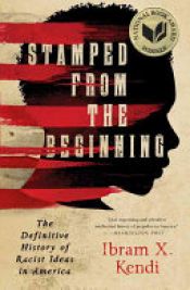 book cover of Stamped from the Beginning by Ibram X. Kendi