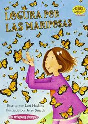 book cover of Locura por las mariposas by Lori Haskins