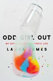 book cover of Odd Girl Out by Laura James