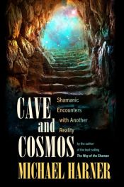 book cover of Cave and Cosmos by Michael Harner