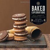 book cover of Baked Explorations: Classic American Desserts Reinvented by Matt Lewis|Renato Poliafito