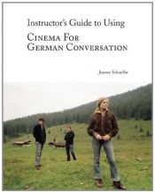 book cover of Cinema for German Conversation, Instructor's Manual by Jeanne Schueller