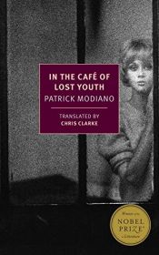 book cover of In the Café of Lost Youth (New York Review Books Classics) by پاتریک مودیانو