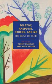 book cover of Tolstoy, Rasputin, Others, and Me by Teffi