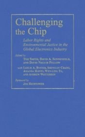 book cover of Challenging the Chip: Labor Rights and Environmental Justice in the Global Electronics Industry by Ted Smith