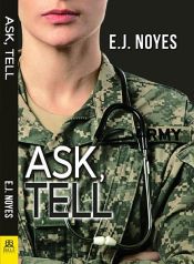 book cover of Ask, Tell by E. J. Noyes