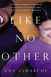 book cover of Like No Other by Una LaMarche