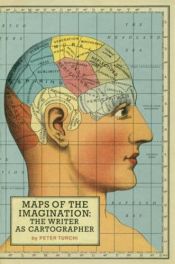 book cover of Maps of the imagination by Peter Turchi