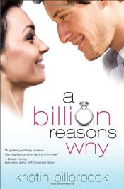 book cover of A Billion Reasons Why by Kristin Billerbeck