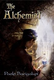book cover of The Alchemist by Паоло Бачигалупі