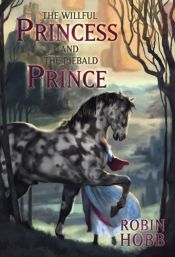 book cover of The Willful Princess and the Piebald Prince by Robin Hobb