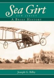 book cover of Sea Girt, New Jersey: A Brief History by Joseph G. Bilby