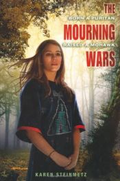 book cover of The Mourning Wars by Karen Steinmetz