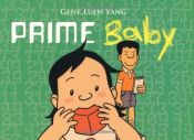 book cover of Prime Baby by Gene Luen Yang