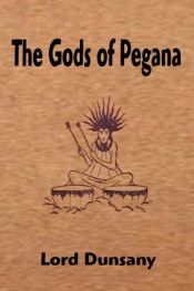 book cover of The Gods of Pegana by Edward John Plunkett Dunsany
