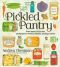 The Pickled Pantry: From Apples to Zucchini, 185 Recipes for Preserving & Pickling the Harvest