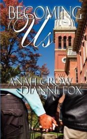 book cover of Becoming Us by Anah Crow|Dianne Fox
