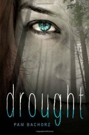 book cover of Drought by Pam Bachorz