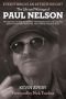 Everything is an Afterthought : The Life and Writings of Paul Nelson