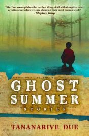 book cover of Ghost Summer: Stories by Tananarive Due